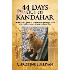 44 Days Out of Kandahar: The Amazing Journey of a Missing Military Puppy and the Desperate Search to Find Her,Used