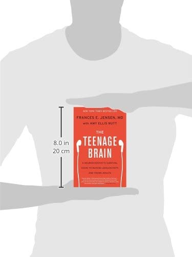 The Teenage Brain: A Neuroscientist's Survival Guide to Raising Adolescents and Young Adults,New