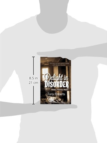 Delight in Disorder: Ministry, Madness, Mission,Used