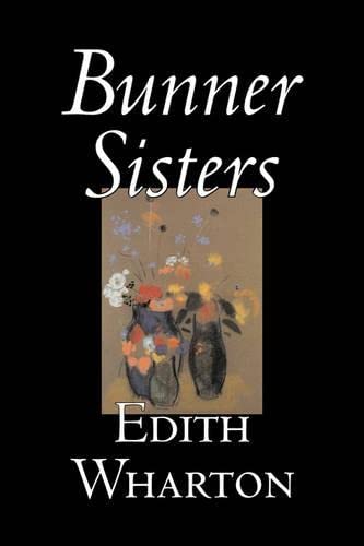 Bunner Sisters by Edith Wharton, Fiction, Classics, Fantasy, Horror,Used