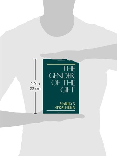 The Gender Of The Gift: Problems With Women And Problems With Society In Melanesia (Studies In Melanesian Anthropology) (Volume,New