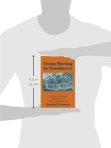 From Slaving to Neoslavery: The Bight of Biafra and Fernando Po in the Era of Abolition, 18271930,Used