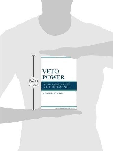 Veto Power: Institutional Design in the European Union (New Comparative Politics),Used