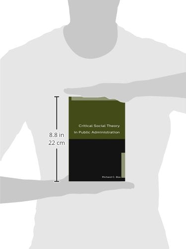 Critical Social Theory in Public Administration,Used
