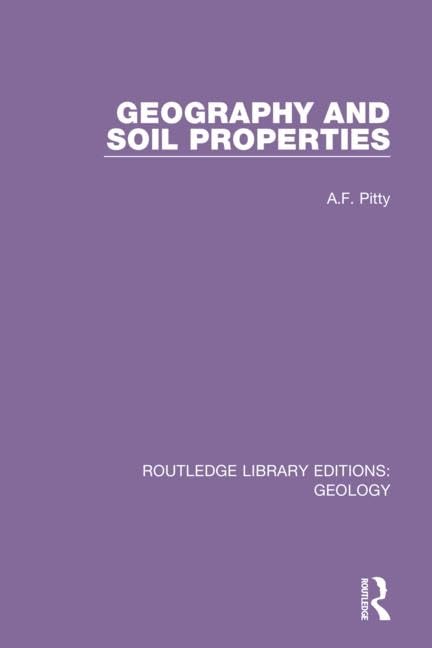 Geography and Soil Properties (Routledge Library Editions: Geology),Used