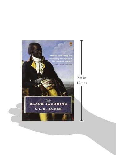 The Black Jacobins: Toussaint L'Ouverture and the San Domingo Revolution,Used
