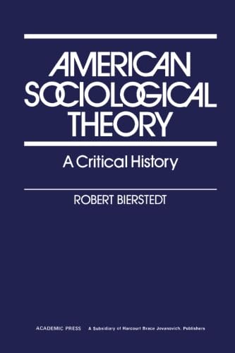 American Sociological Theory: A Critical History,Used