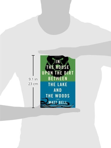 In the House Upon the Dirt Between the Lake and the Woods,New