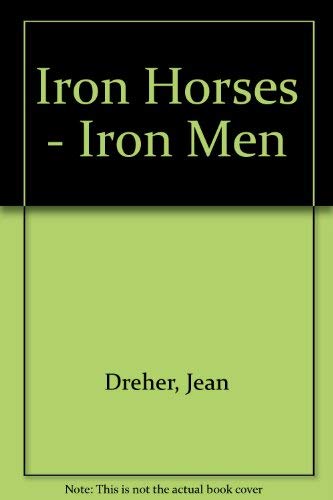 Iron Horses  Iron Men,Used