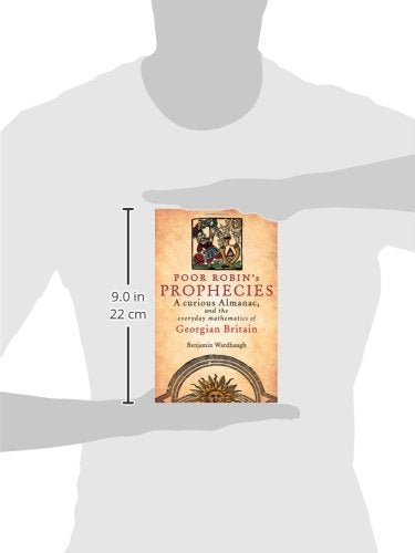 Poor Robin's Prophesies: A curious Almanac, and the everyday mathematics of Georgian England,Used