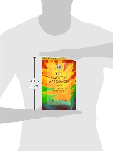 The Magical Approach: Seth Speaks About the Art of Creative Living (A Seth Book),Used