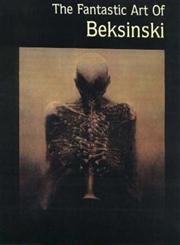 The Fantastic Art of Beksinski,Used