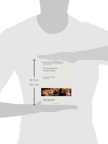 The Civic Potential of Video Games (John D. and Catherine T. MacArthur Foundation Reports on Digital Media and Learning),Used