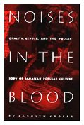 Noises in the Blood: Orality, Gender, and the'Vulgar' Body of Jamaican Popular Culture,Used