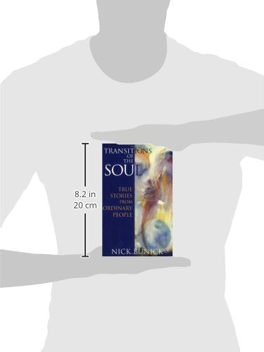 Transitions of the Soul: True Stories from Ordinary People,Used