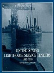 U.S. Lighthouse Service Tenders 18401939,Used