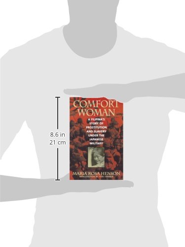 Comfort Woman: A Filipina's Story of Prostitution and Slavery under the Japanese Military (Asian Voices),Used