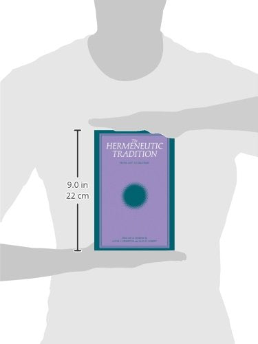 The Hermeneutic Tradition: From Ast to Ricoeur (Suny Studies, Intersections : Philosophy and Critical Theory),Used