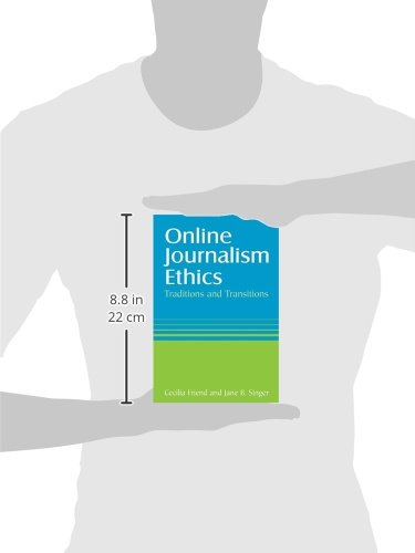 Online Journalism Ethics: Traditions and Transitions,Used