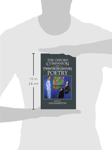 The Oxford Companion To Twentiethcentury Poetry In English (Oxford Companions),Used