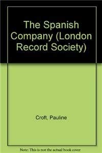 The Spanish Company (London Record Society, 9) (Volume 9),Used