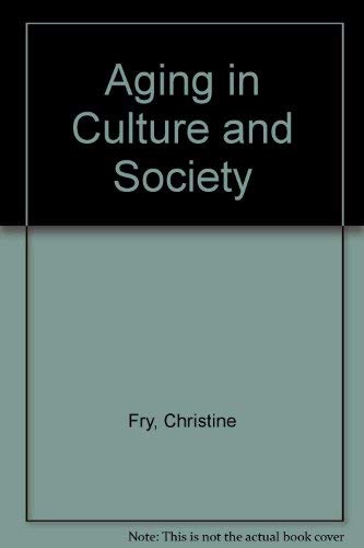 Aging In Culture And Society,Used