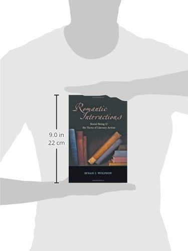 Romantic Interactions: Social Being and the Turns of Literary Action,Used