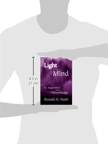The Light of the Mind: St. Augustine's Theory of Knowledge,Used