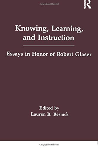 Knowing, Learning, And Instruction (Psychology Of Education And Instruction Series),Used