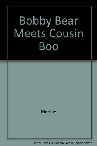 Bobby Bear Meets Cousin Boo,Used