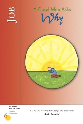 Job: A Good Man Asks Why (Six Weeks with the Bible),Used