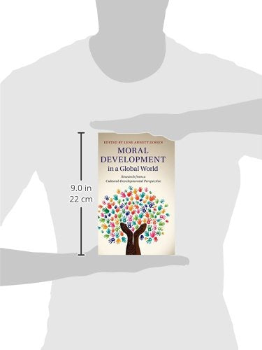 Moral Development in a Global World: Research from a CulturalDevelopmental Perspective,Used