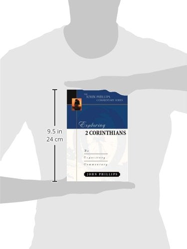 Exploring 2 Corinthians (John Phillips Commentary Series),Used