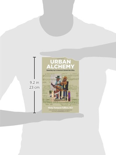 Urban Alchemy: Restoring Joy in America's SortedOut Cities,Used