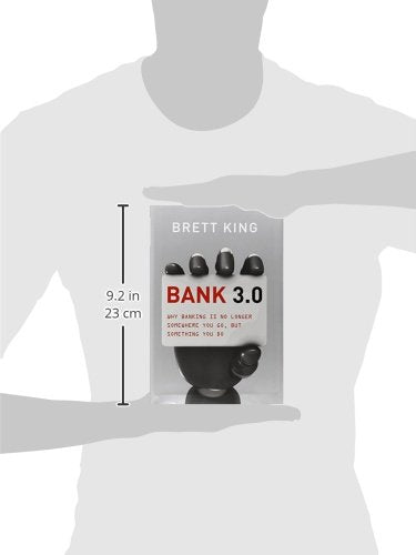 Bank 3.0: Why Banking Is No Longer Somewhere You Go But Something You Do,Used