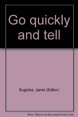 Go quickly and tell,Used