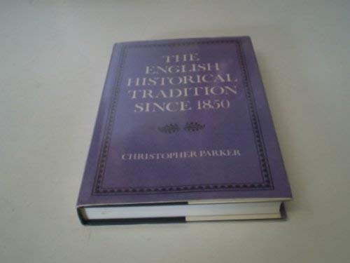 The English Historical Tradition Since 1850,Used