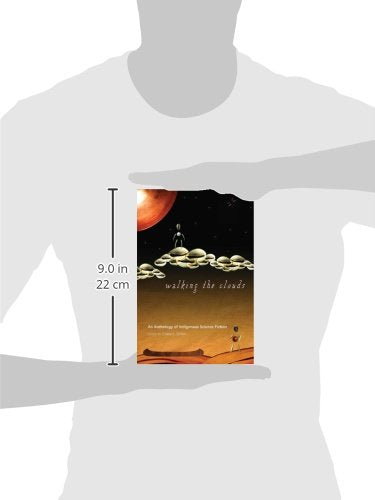Walking The Clouds: An Anthology Of Indigenous Science Fiction (Sun Tracks),New