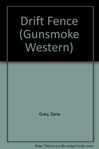 The Drift Fence (Gunsmoke Westerns),Used