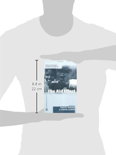 The Aid Effect (Anthropology, Culture and Society),Used