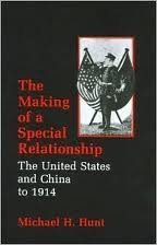 The Making Of A Special Relationship: The United States And China To 1914,Used
