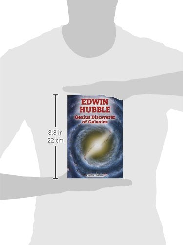 Edwin Hubble: Genius Discoverer of Galaxies (Genius Scientists and Their Genius Ideas),Used