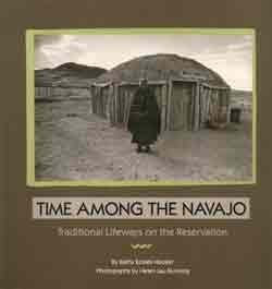 Time Among the Navajo: Traditional Lifeways on the Reserve,Used