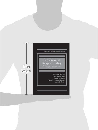Professional Responsibility: A Contemporary Approach, 2d (Interactive Casebook Series),Used