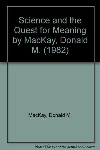 Science and the Quest for Meaning,Used