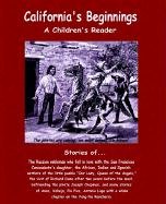 California's Beginnings, a Children's Reader,Used