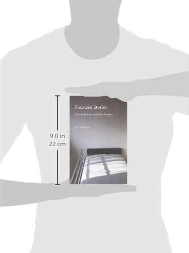 Fourteen Stories: Doctors, Patients, And Other Strangers (Literature & Medicine),New
