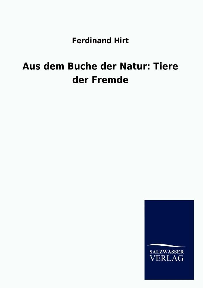 Aus dem Buche der Natur: Tiere der Fremde (German Edition),Used