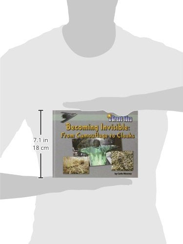 Becoming Invisible: from Camouflage to Cloaks: From Camouflage to Cloaks (Great Idea),Used
