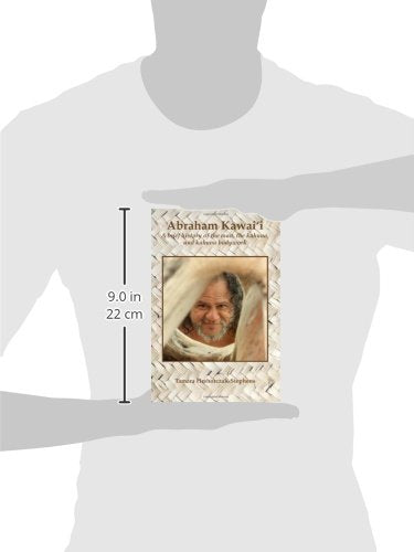 Abraham Kawaii: A brief history of the man, the kahuna, and kahuna bodywork,Used